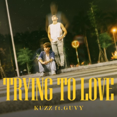 Trying To Love (feat. Guvy) | Boomplay Music