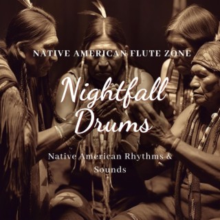 Nightfall Drums: Native American Rhythms & Sounds