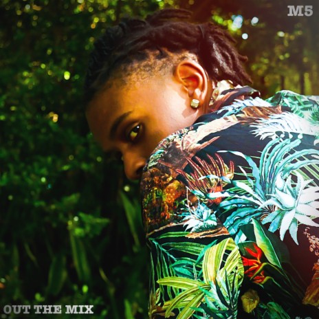 Out the Mix | Boomplay Music