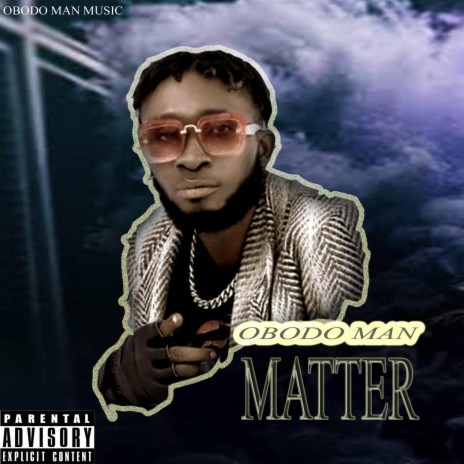 OBOBO MAN MATTER | Boomplay Music