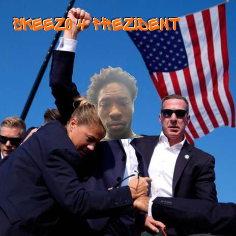 Skeezo 4 Prezident