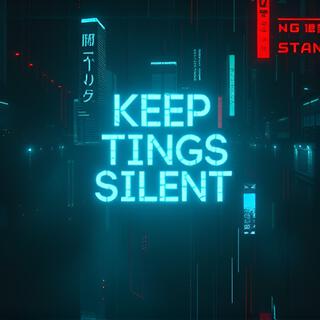 _Keep Tings Silent_