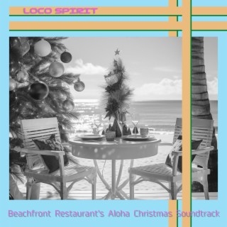 Beachfront Restaurant's Aloha Christmas Soundtrack