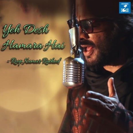 Yeh Desh Hamara Hai | Boomplay Music