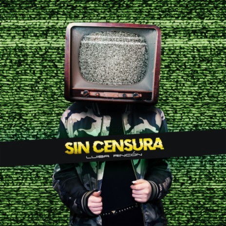 Sin Censura | Boomplay Music