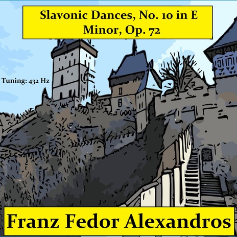 Slavonic Dances, No. 10 in E Minor, Op. 72