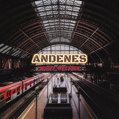 Andenes ft. AXL Hyde | Boomplay Music