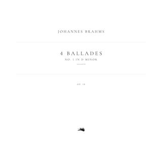 4 Ballades, Op. 10: No. 1 in D Minor. Andante