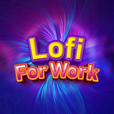 Motivational Work Music ft. Lofi Music For Work & Lofi Work | Boomplay Music