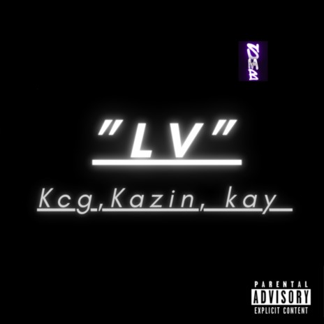 “LV” ft. kay & Kazin | Boomplay Music