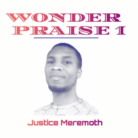 Wonder praise 1 | Boomplay Music