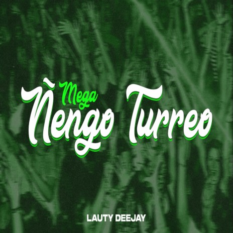 Mega Ñengo Turreo | Boomplay Music