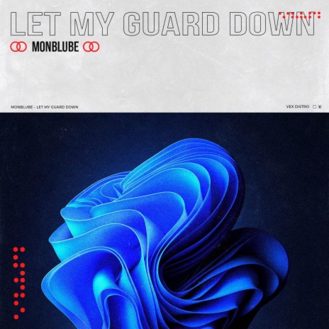 Let My Guard Down | Boomplay Music