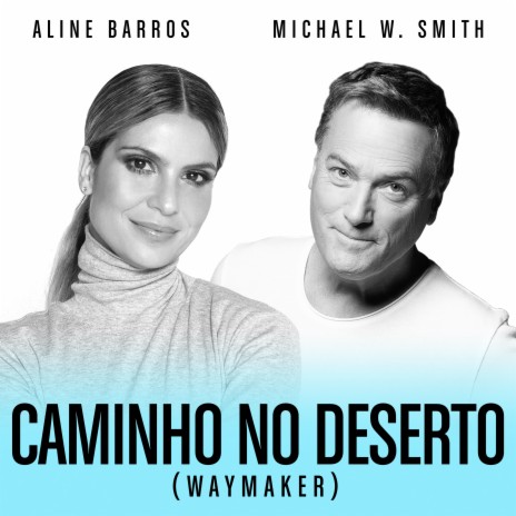 Caminho No Deserto (Waymaker) ft. Aline Barros