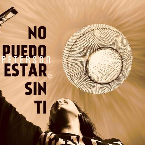 NO PUEDO ESTAR SIN TI | Boomplay Music