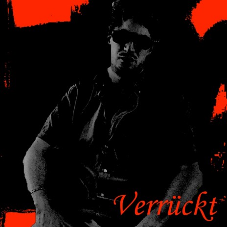 Verrückt | Boomplay Music