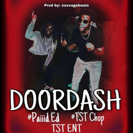 DOORDASH ft. paiiid.ed & TST CHOP | Boomplay Music