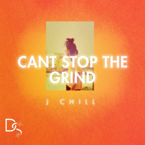 Can't Stop The Grind | Boomplay Music