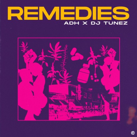 Remedies ft. DJ Tunez | Boomplay Music