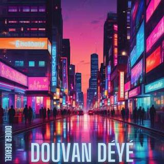 Douvan déyé (Radio Edit)