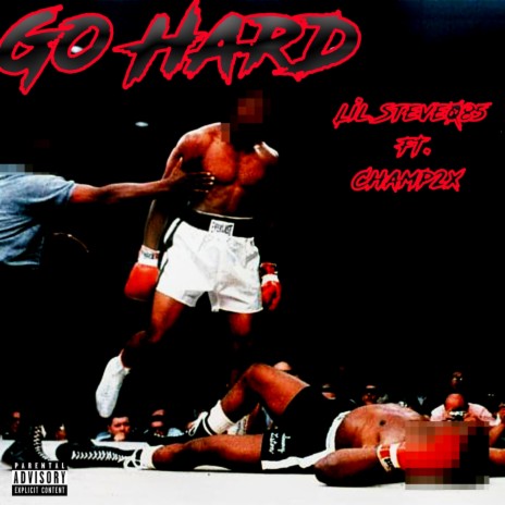 Go Hard ft. Champ2x | Boomplay Music