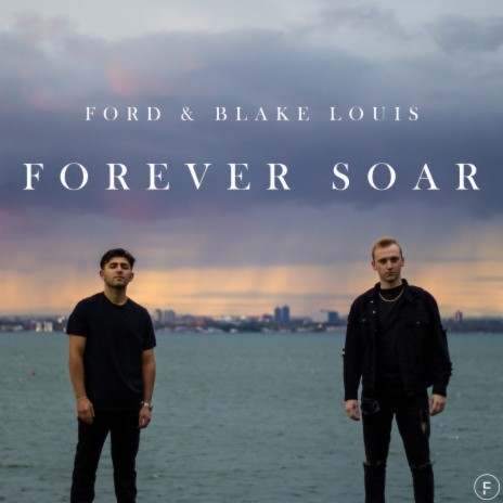 Forever Soar ft. Blake Louis | Boomplay Music