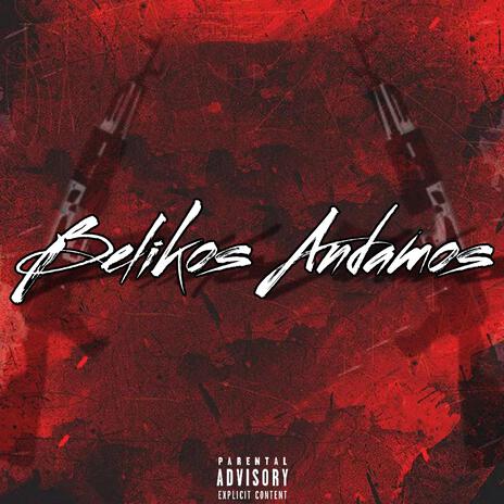 Belikos Andamos ft. Nuevo Kartel | Boomplay Music