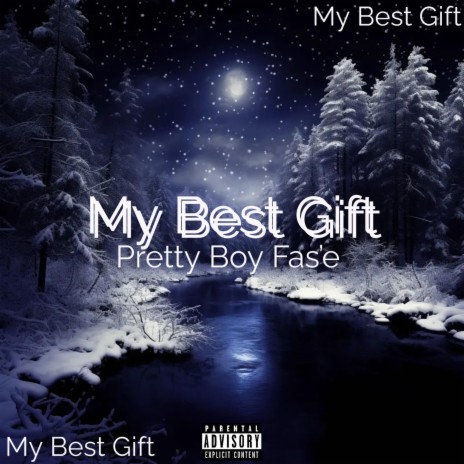 My Best Gift | Boomplay Music