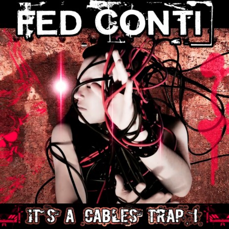 It's a Cables Trap (Original Instrumental Dnb Mix)