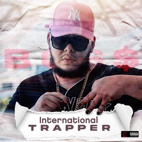 INTERNATIONAL TRAPPER | Boomplay Music