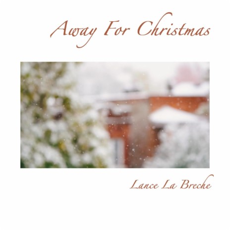 Away For Christmas | Boomplay Music