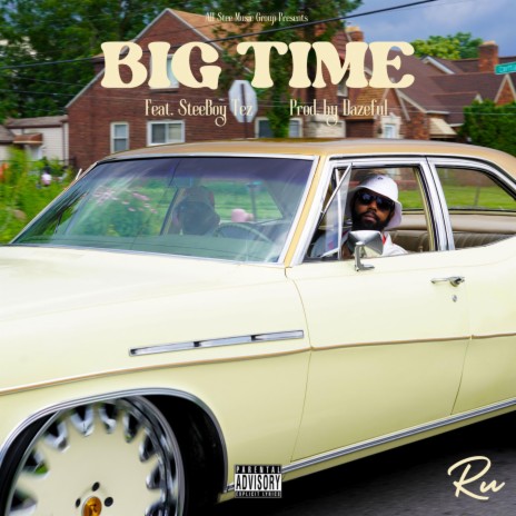 Big Time ft. SteeBoy Tez | Boomplay Music