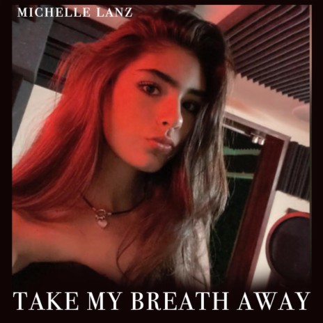 Take My Breath Away | Boomplay Music