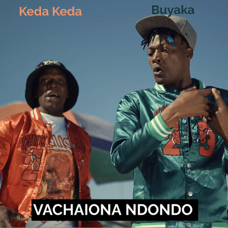 Vachaiona Ndondo ft. Buyaka | Boomplay Music