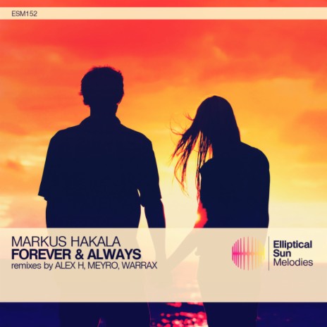 Forever & Always (Alex H Remix)