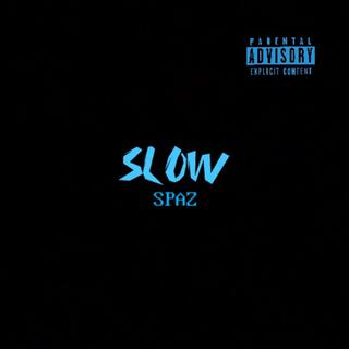 Slow