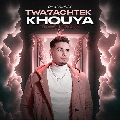 Twa7achtek Khouya | Boomplay Music