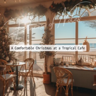A Comfortable Christmas at a Tropical Cafe