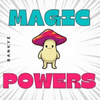 Magic Mushroom Powers lyrics | Boomplay Music