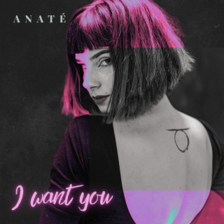 I Want You lyrics | Boomplay Music