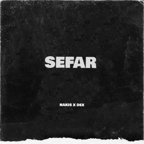 Sefar ft. Dex | Boomplay Music