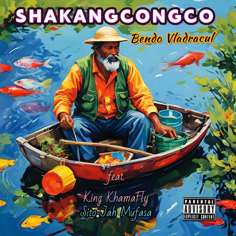 Shakangcongco ft. King KhamaFly & Sito-Jah | Boomplay Music