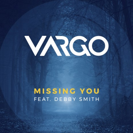 Missing You (Original Mix) ft. Debby Smith | Boomplay Music