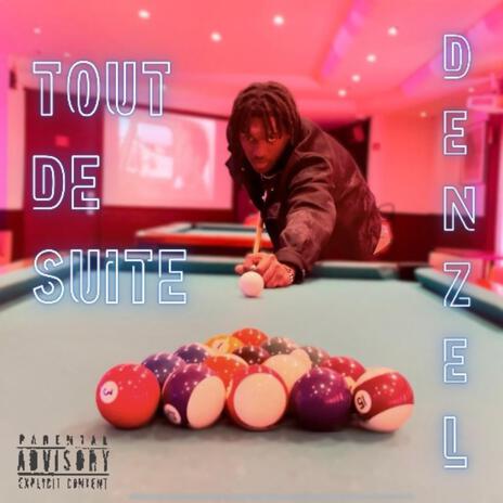 TOUT DE SUITE | Boomplay Music