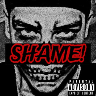 SHAME! lyrics | Boomplay Music