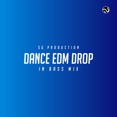 Dance EDM Drop | Boomplay Music