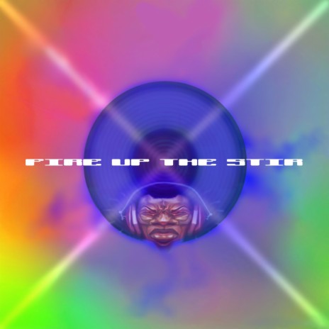 Fire up the Stir | Boomplay Music