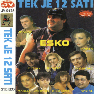 Tek je 12 sati