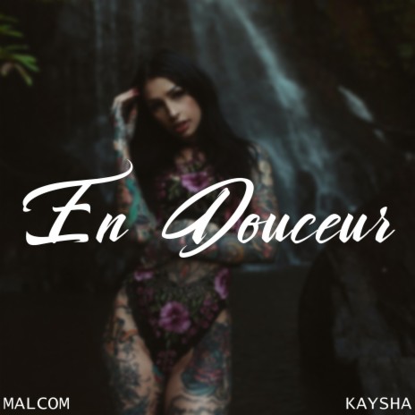 En Douceur ft. Kaysha | Boomplay Music