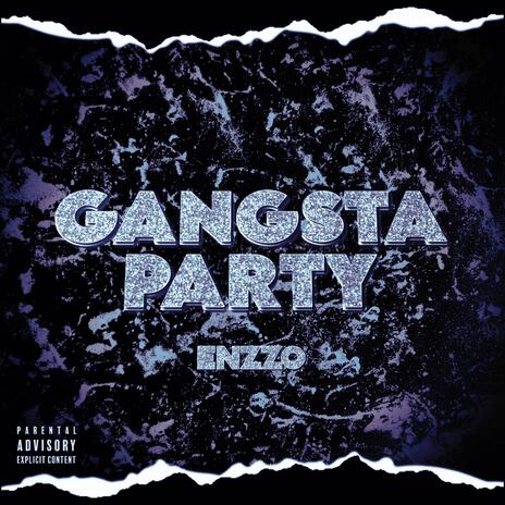 GANGSTA PARTY | Boomplay Music